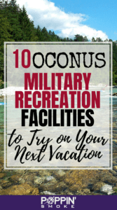 Link to Pinterest: 10 OCONUS Military Recreation Facilities to Try on Your Next Vacation