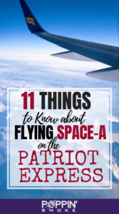 Link to Pinterest: 11 Things to Know About Flying Space-A on the Patriot Express
