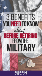 Link to Pinterest: 3 Benefits You Need to Know About Before Retiring from the Military
