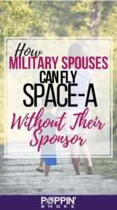 Link to Pinterest: How Military Spouses Can Fly Space-A Without Their Sponsor