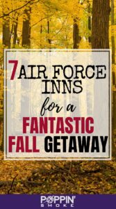 Pinterest: 7 Air Force Inn for a Fantastic Fall Getaway