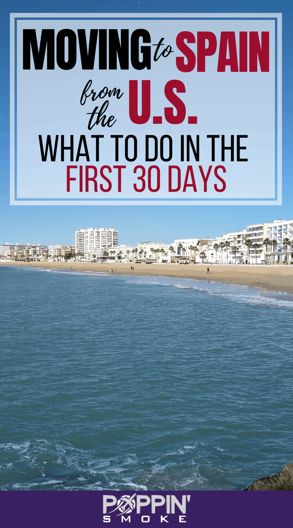 Moving to Spain from the U.S. What to Do in the First 30(ish) Days