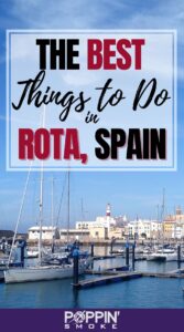 Link to Pinterest: The Best Things to Do in Rota, Spain