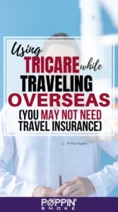 Link to Pinterest: Using TRICARE While Traveling Overseas
